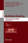 Image for MultiMedia Modeling: 27th International Conference, MMM 2021, Prague, Czech Republic, June 22-24, 2021, Proceedings, Part II. (Information Systems and Applications, incl. Internet/Web, and HCI)
