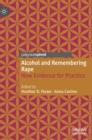 Image for Alcohol and remembering rape  : new evidence for practice
