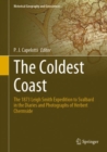 Image for The Coldest Coast : The 1873 Leigh Smith Expedition to Svalbard in the Diaries and Photographs of Herbert Chermside