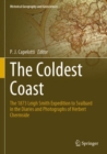 Image for The coldest coast  : the 1873 Leigh Smith expedition to Svalbard in the diaries and photographs of Herbert Chermside