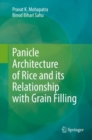 Image for Panicle Architecture of Rice and Its Relationship With Grain Filling