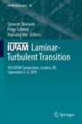 Image for IUTAM Laminar-Turbulent Transition : 9th IUTAM Symposium, London, UK, September 2-6, 2019