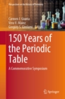 Image for 150 Years of the Periodic Table: A Commemorative Symposium