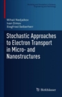 Image for Stochastic Approaches to Electron Transport in Micro- and Nanostructures