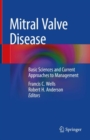Image for Mitral valve disease: basic sciences and current approaches to management