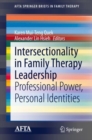 Image for Intersectionality in family therapy leadership  : professional power, personal identities