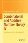 Image for Combinatorial and Additive Number Theory IV : CANT, New York, USA, 2019 and 2020