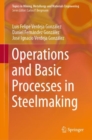Image for Operations and Basic Processes in Steelmaking