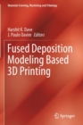 Image for Fused deposition modeling based 3D printing