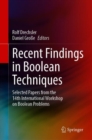 Image for Recent Findings in Boolean Techniques : Selected Papers from the 14th International Workshop on Boolean Problems