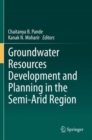 Image for Groundwater resources development and planning in the semi-arid region