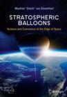 Image for Stratospheric balloons  : science and commerce at the edge of space