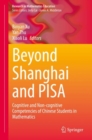 Image for Beyond Shanghai and PISA : Cognitive and Non-cognitive Competencies of Chinese Students in Mathematics