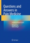 Image for Questions and Answers in Pain Medicine : A Guide to Board Exams