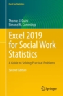 Image for Excel 2019 for Social Work Statistics : A Guide to Solving Practical Problems