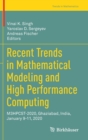 Image for Recent Trends in Mathematical Modeling and High Performance Computing