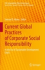 Image for Current Global Practices of Corporate Social Responsibility : In the Era of Sustainable Development Goals