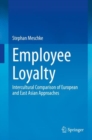 Image for Employee Loyalty: Intercultural Comparison of European and East Asian Approaches