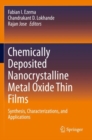 Image for Chemically Deposited Nanocrystalline Metal Oxide Thin Films