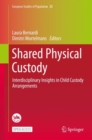 Image for Shared Physical Custody : Interdisciplinary Insights in Child Custody Arrangements