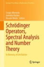 Image for Schrodinger Operators, Spectral Analysis and Number Theory : In Memory of Erik Balslev