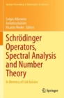 Image for Schrèodinger operators, spectral analysis and number theory  : in memory of Erik Balslev