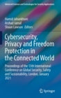 Image for Cybersecurity, Privacy and Freedom Protection in the Connected World : Proceedings of the 13th International Conference on Global Security, Safety and Sustainability, London, January 2021