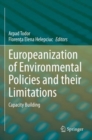 Image for Europeanization of environmental policies and their limitations  : capacity building