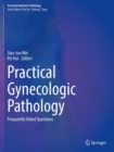 Image for Practical gynecologic pathology  : frequently asked questions