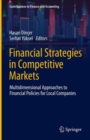 Image for Financial Strategies in Competitive Markets: Multidimensional Approaches to Financial Policies for Local Companies