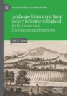 Image for Landscape history and rural society in southern England  : an economic and environmental perspective