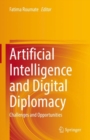 Image for Artificial Intelligence and Digital Diplomacy: Challenges and Opportunities