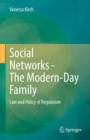 Image for Social Networks - The Modern-Day Family: Law and Policy of Regulation
