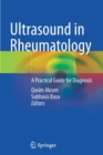 Image for Ultrasound in rheumatology  : a practical guide for diagnosis