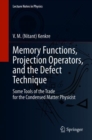 Image for Memory Functions, Projection Operators, and the Defect Technique