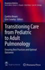 Image for Transitioning Care from Pediatric to Adult Pulmonology