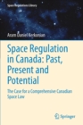 Image for Space regulation in Canada  : past, present and potential