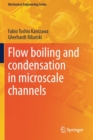 Image for Flow boiling and condensation in microscale channels