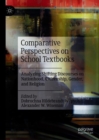 Image for Comparative perspectives on school textbooks: analyzing shifting discourses on nationhood, citizenship, gender, and religion