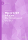 Image for The foundations of the EU HICP: the first ten years 1992-2002