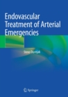 Image for Endovascular treatment of arterial emergencies