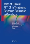 Image for Atlas of Clinical PET-CT in Treatment Response Evaluation in Oncology