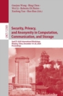 Image for Security, Privacy, and Anonymity in Computation, Communication, and Storage Information Systems and Applications, Incl. Internet/Web, and HCI: SpaCCS 2020 International Workshops Nanjing, China, December 18-20, 2020, Proceedings