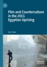 Image for Film and Counterculture in the 2011 Egyptian Uprising