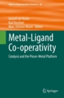 Image for Metal-Ligand Co-Operativity: Catalysis and the Pincer-Metal Platform
