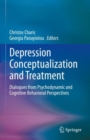 Image for Depression Conceptualization and Treatment : Dialogues from Psychodynamic and Cognitive Behavioral Perspectives