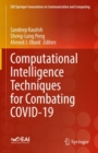Image for Computational Intelligence Techniques for Combating COVID-19