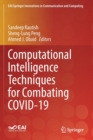 Image for Computational intelligence techniques for combating COVID-19