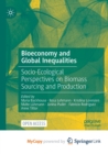 Image for Bioeconomy and Global Inequalities : Socio-Ecological Perspectives on Biomass Sourcing and Production