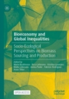 Image for Bioeconomy and global inequalities  : socio-ecological perspectives on biomass sourcing and production